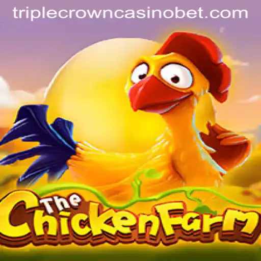 ChickenFarm: A Riveting Gaming Experience at TRIPLE CROWN CASINO