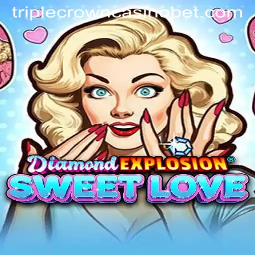 Experience the Thrill of DiamondExplosionSweetLove at Triple Crown Casino