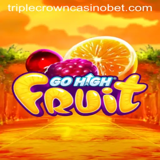 Unveiling GoHighFruit: A Thrilling Addition to TRIPLE CROWN CASINO's Gaming Arsenal