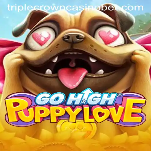 Exploring the Thrills of GoHighPuppyLove in TRIPLE CROWN CASINO