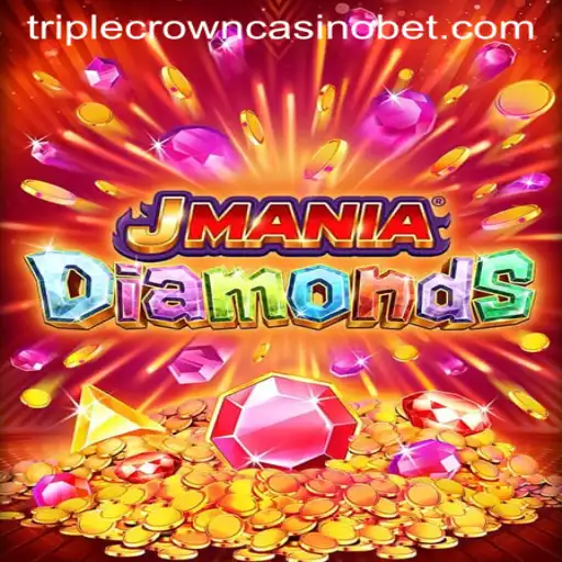 Exploring JManiaDiamonds: A Thrilling Adventure at TRIPLE CROWN CASINO
