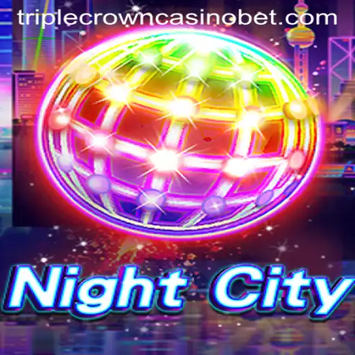 Exploring NightCity: TRIPLE CROWN CASINO Unveils a New Dimension in Gaming
